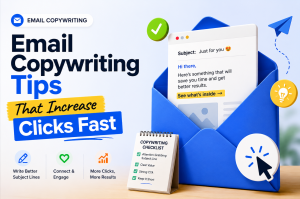 Email Copywriting Tips That Increase Clicks Fast